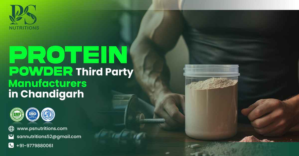 Protein Powder Third-Party Manufacturers in Chandigarh