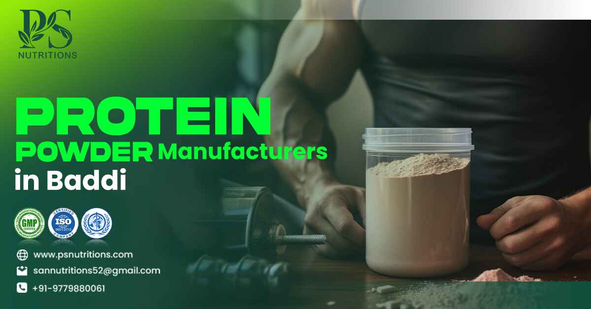 Protein Powder Manufacturers in Baddi