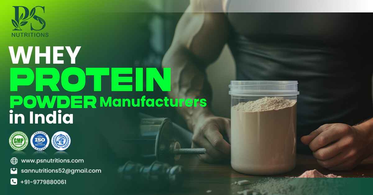 Whey Protein Powder Manufacturers in India