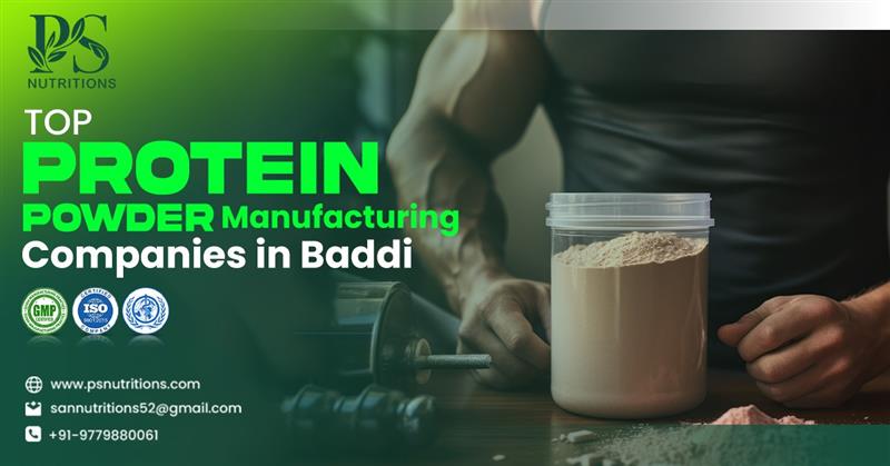 Protein Powder Manufacturing Companies in Baddi