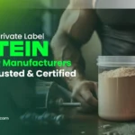 Private Label Protein Powder Manufacturing Companies in India