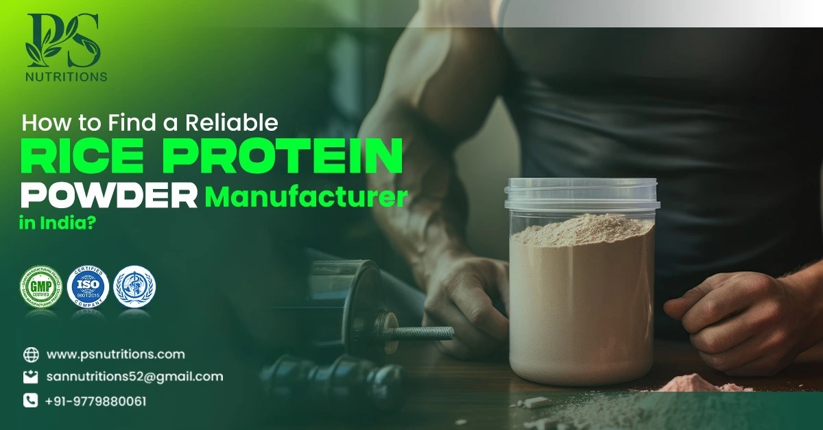 Rice Protein Powder Manufacturer in India